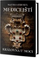 Medicejští Královna u moci