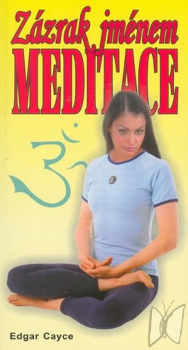 Zázrak jménem meditace