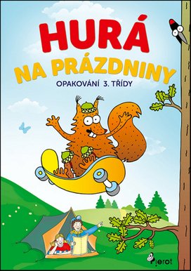 Hurá na prázdniny Opakování 3. třídy