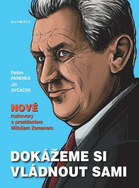 Dokážeme si vládnout sami