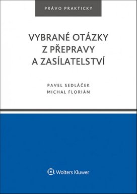 Vybrané otázky z přepravy a zasílatelství