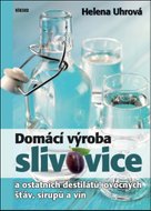 Domácí výroba slivovice a ostatních destilátů, ovocných šťáv, sirupů a vín
