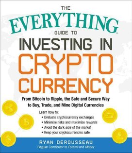 Everything Guide to Investing in Cryptocurrency