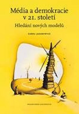 Média a demokracie v 21. století