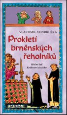 Prokletí brněnských řeholníků