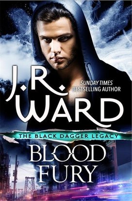 Black Dagger Legacy 03. Blood Fury