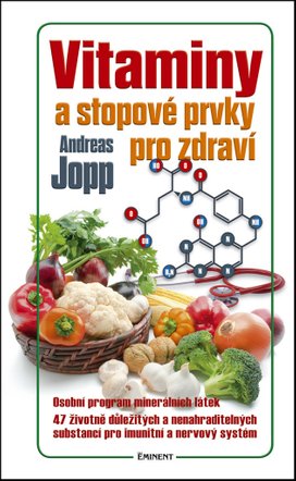 Vitaminy a stopové prvky pro zdraví