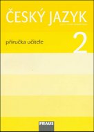 Český jazyk 2 Příručka učitele