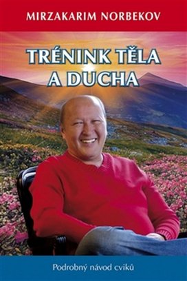 Trénink těla a ducha