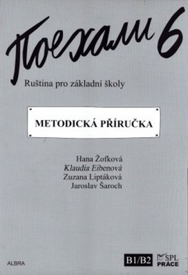 Pojechali 6 metodická příručka ruštiny pro ZŠ