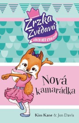 Zrzka zvědavá Nová kamarádka
