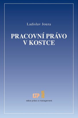 Pracovní právo v kostce