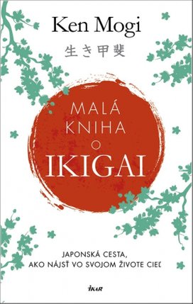 Malá kniha o Ikigai