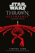Star Wars: Thrawn Ascendancy (Book III: Lesser Evil)
