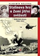 Stalinova hra o zemi jitřní svěžesti