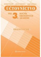 Účtovníctvo pre 3. ročník obchodných akadémií