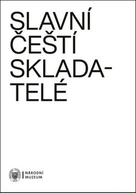 Slavní čeští skladatelé