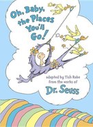 Oh, Baby, the Places You'll Go!