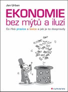 Ekonomie bez mýtů a iluzí