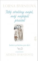 Môj strážny anjel, môj najlepší priateľ