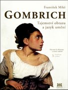 Gombrich Tajemství obrazu a jazyk umění