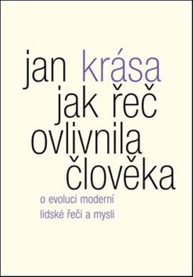 Jak řeč ovlivnila člověka