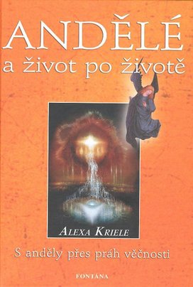 Andělé a život po životě