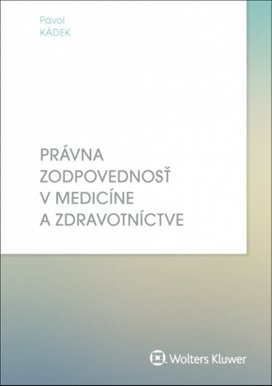 Právna zodpovednosť v medicíne a zdravotníctve