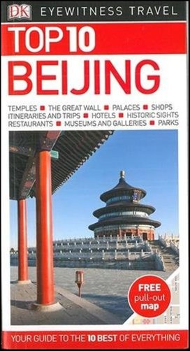 DK Eyewitness Top 10 Travel Guide: Beijing