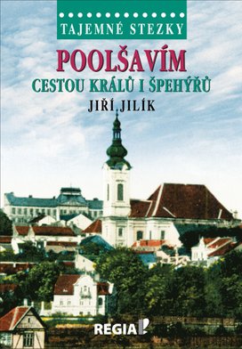 Poolšavím cestou králů i špehýřů
