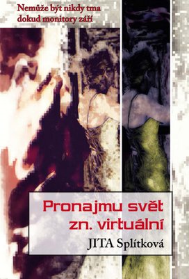 Pronajmu svět, zn. virtuální