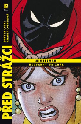 Před strážci Minutemani Hedvábný přízrak