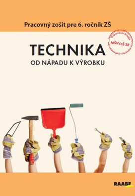 Technika Pracovný zošit pre 6. ročník ZŠ