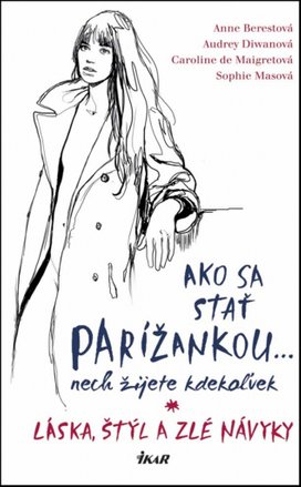 Ako sa stať Parížankou... nech žijete kdekoľvek