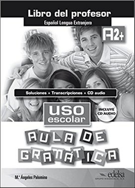 Uso escolar Aula de gramática A2 Příručka učitele