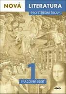 Nová literatura pro střední školy 1 Pracovní sešit