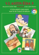 Vlastivěda 5 Pracovní sešit pro 5. ročník základní školy