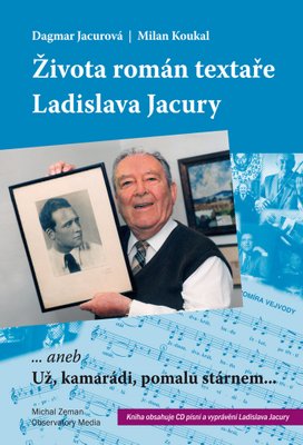 Života román textaře Ladislava Jacury