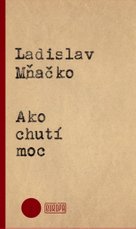 Ako chutí moc