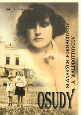 Osudy slanských Forgáčovcov a Waldbottovcov
