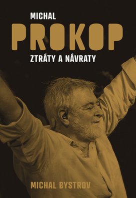 Michal Prokop Ztráty a návraty
