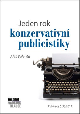 Jeden rok konzervativní publicistiky