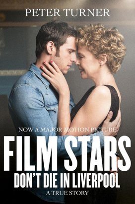 Film Stars Don't Die in Liverpool. Film Tie-In
