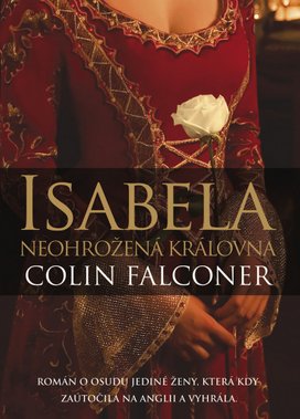 Isabela neohrožená královna