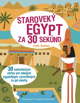 Staroveký Egypt za 30 sekúnd
