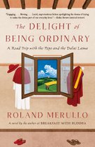 The Delight of Being Ordinary
