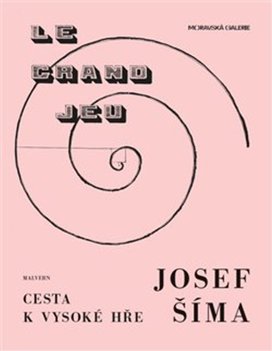 Josef Šíma Cesty k vysoké hře