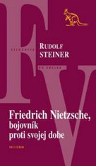 Friedrich Nietzsche, bojovník proti svojej dobe