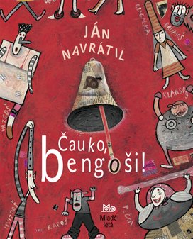Čauko, bengoši!