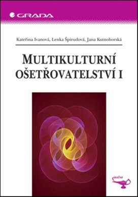 Multikulturní ošetřovatelství I